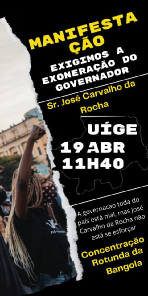 CONVOCATÓRIA PARA MANIFESTAÇÃO PELA EXONERAÇÃO IMEDIATA DO SR. JOSÉ CARVALHO DA ROCHA GOVERNADOR PROVINCIAL DO UÍGE