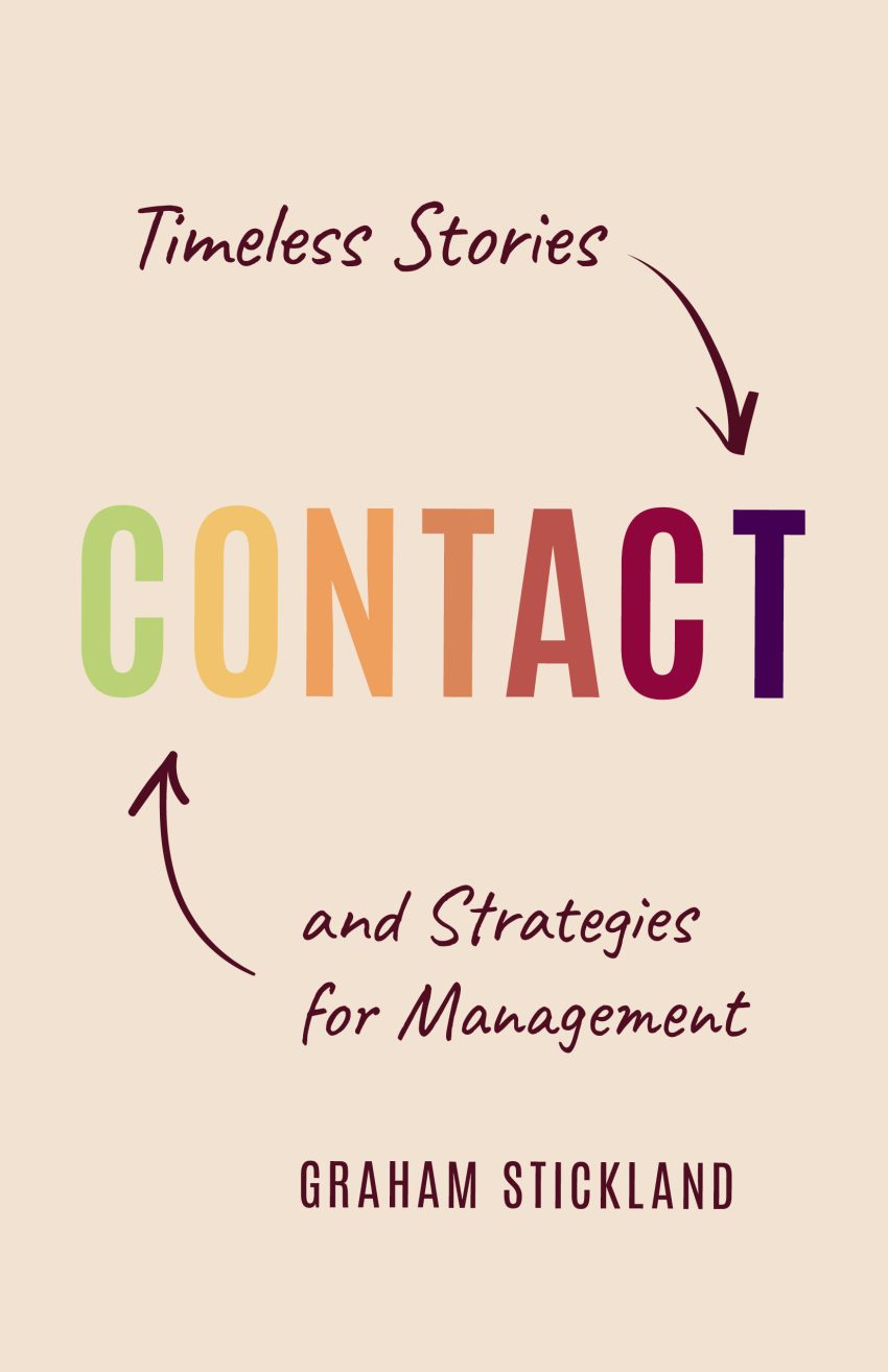 Por que a gestão precisa de uma transformação — Contact, de Graham Stickland, redefine a liderança para a Era Centrada no Empregado
