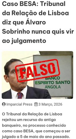 Caso BESA: publicação do Imparcial Press levanta suspeitas de campanha para atingir reputação de Álvaro Sobrinho